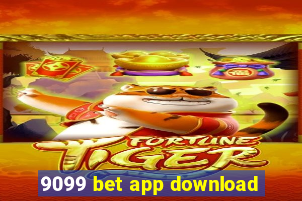 9099 bet app download